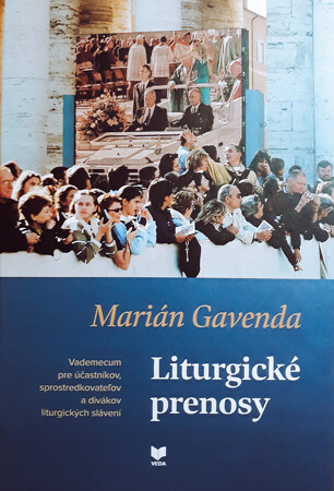 Liturgické prenosy Marián Gavenda
